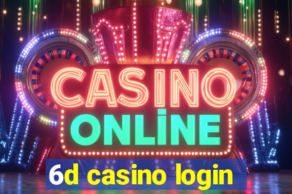 6d casino login